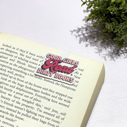 Good Girls Read Dirty Books Magnetic Bookmark