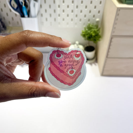 Girl, You Doing A Good Job Sticker