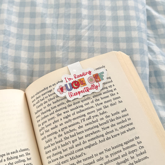 I'm Reading, Fuck Off (Respectfully) Magnetic Bookmark