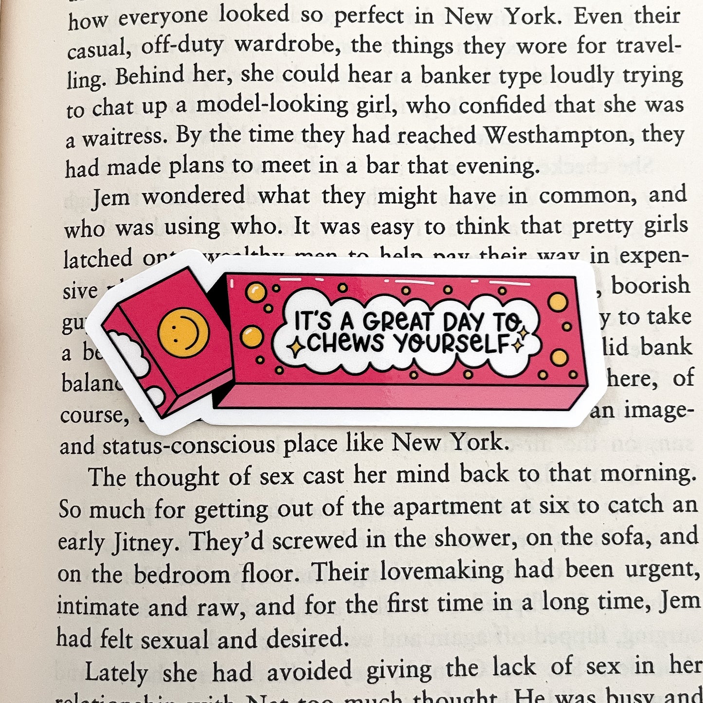 It's A Great Day To Chews Yourself Sticker