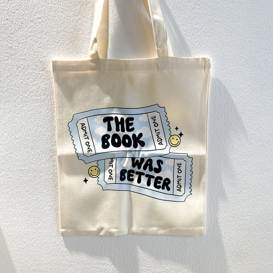 The Book Was Better Tote Bag