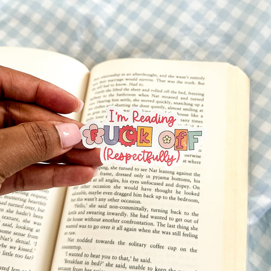 I'm Reading, Fuck Off Respectfully Sticker