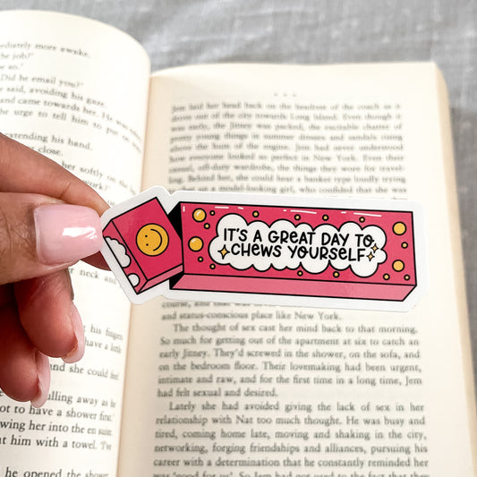 It's A Great Day To Chews Yourself Sticker