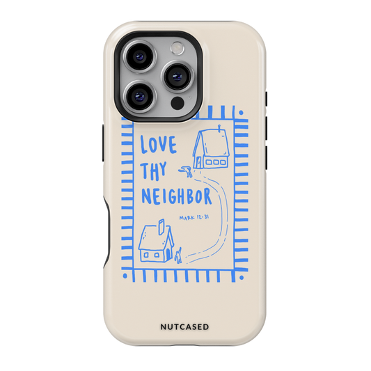 Love Thy Neighbor